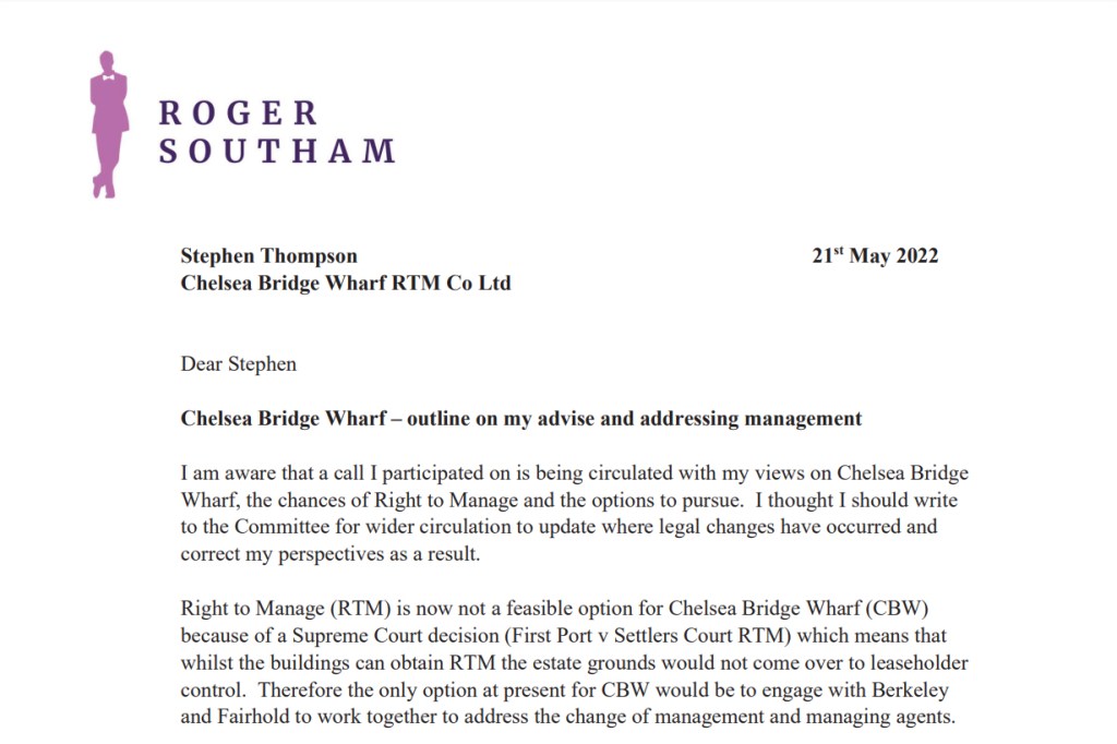 etter from Roger Southam 21.5.22, written at the invitation of CBWRA. It claims that Right to Manage is not possible at CBW because of First Port v Settlers Court. But in fact this judgement has no relevance  to Chelsea Bridge Wharf 